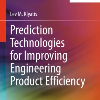 Sách Prediction Technologies for Improving Engineering Product Efficiency