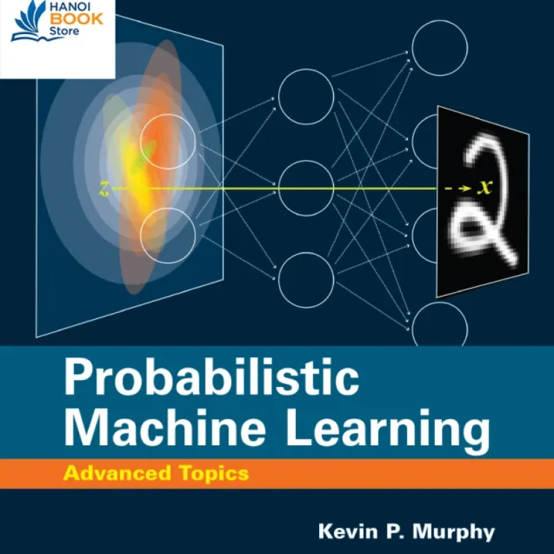 Sách Probabilistic Machine Learning Advanced Topics - Hanoi Bookstore