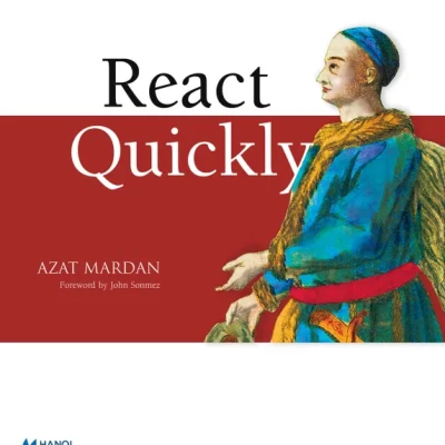 Sách React Quickly Painless web apps with React, JSX, Redux, and GraphQL