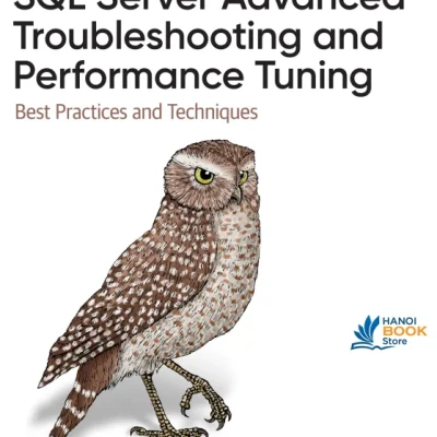 Sách SQL Server Advanced Troubleshooting and Performance Tuning