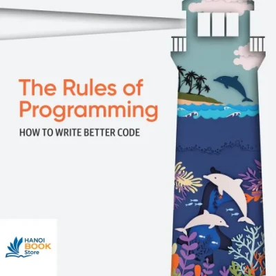 Sách The Rules of Programming How to Write Better Code