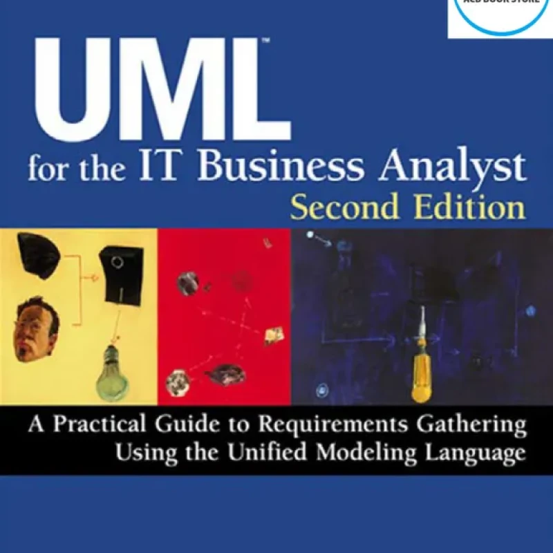 Sách UML For The IT Business Analyst, Second Edition - Hanoi Bookstore