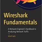 Sách Wireshark Fundamentals A Network Engineer’s Handbook to Analyzing Network Traffic - ACB Bookstore