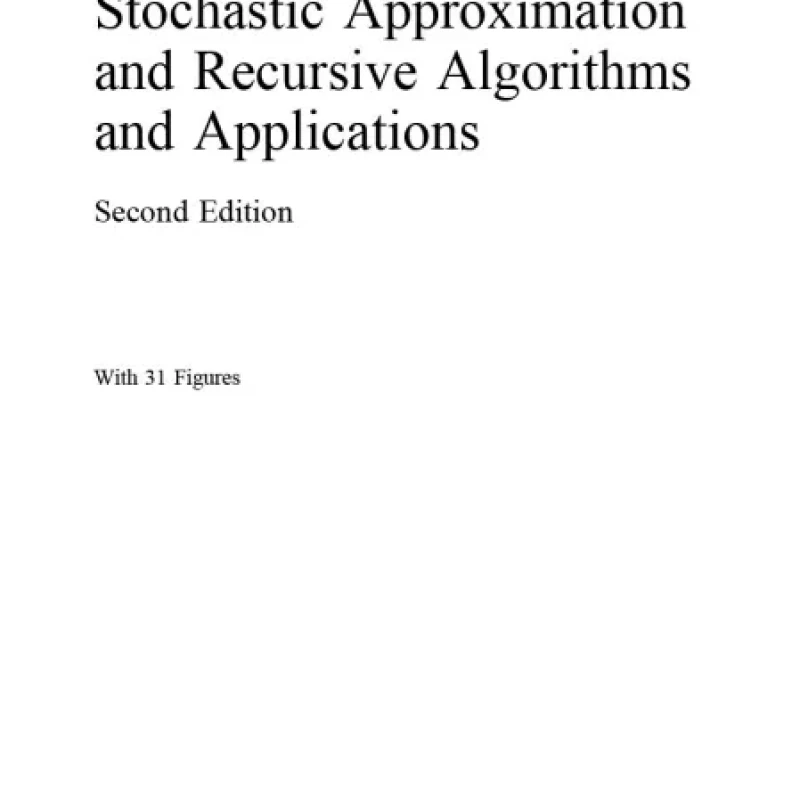 Stochastic approximation and recursive algorithms and applications