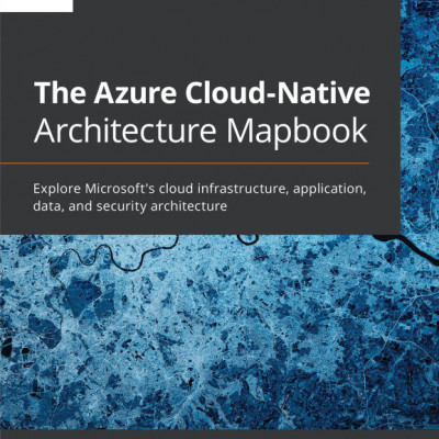 The Azure Cloud Native Architecture Mapbook