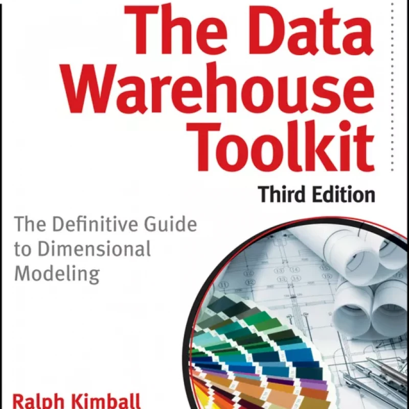 The Data Warehouse Toolkit: The Definitive Guide to Dimensional Modeling