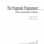 The Pragmatic Programmer: From Journeyman to Master