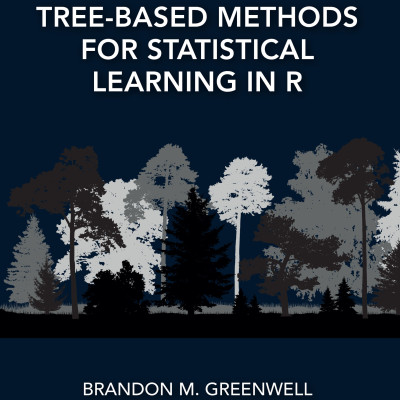 Sách Tree-Based Methods for Statistical Learning in R A Practical Introduction with Applications in R