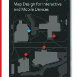 Web Cartography Map Design for Interactive and Mobile Devices 2013 (Sách màu - Sách đen trắng)